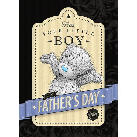 From Your Little Boy Me to You Bear Fathers Day Card £1.79